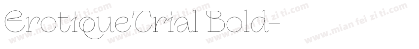 ErotiqueTrial Bold字体转换